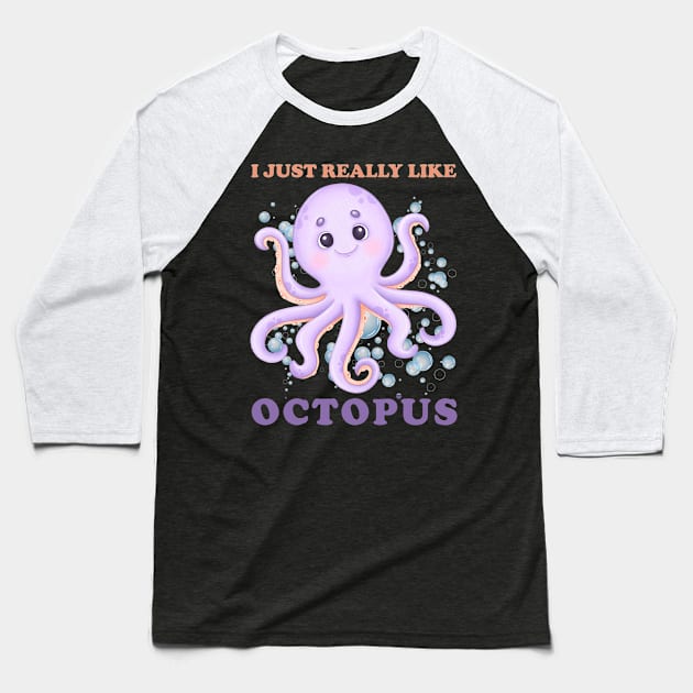 I just really Like octopus Cute animals Funny octopus cute baby outfit Cute Little octopi Baseball T-Shirt by BoogieCreates